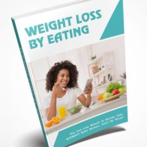 Weight Loss By Eating Ebook